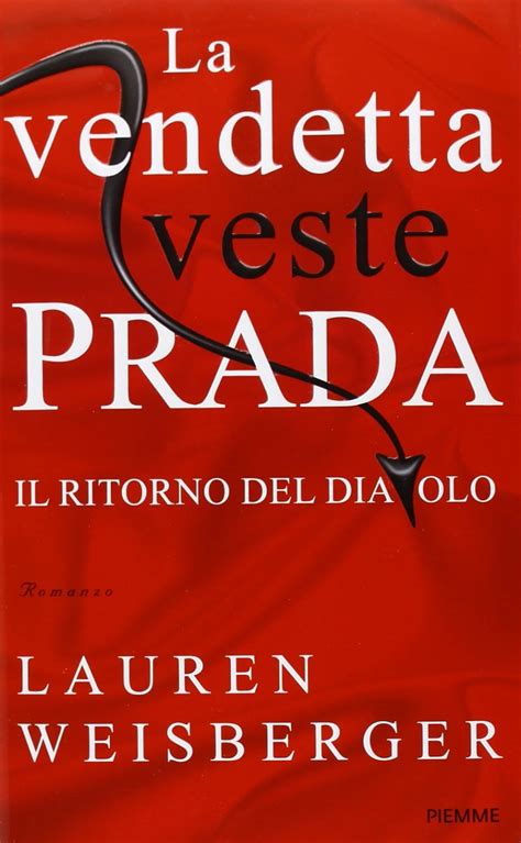 ce il film la vendetta veste prada|Il diavolo veste Prada (romanzo) .